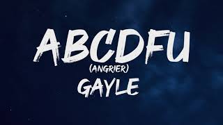 GAYLE  abcdefu angrier Lyrics [upl. by Ohcirej]