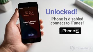 iPhone SE is Disabled Connect to iTunes 3 Ways to Unlock It [upl. by Tiffanle]