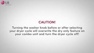 How to Use the Dry Only Feature  WasherDryer Combo [upl. by Ursel]