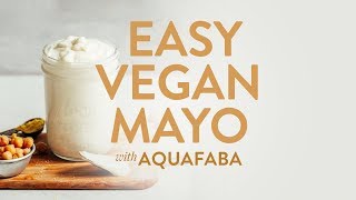 Easy Vegan Mayo with AQUAFABA  Minimalist Baker Recipes [upl. by Nitsrek507]