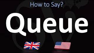 How to Pronounce Queue CORRECTLY [upl. by Kipp]