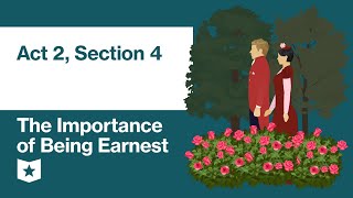 The Importance of Being Earnest by Oscar Wilde  Act 2 Section 4 [upl. by Shute]