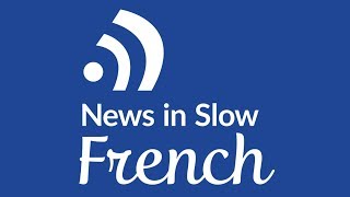 News in Slow French April 26 2018 – French language learning [upl. by Rehnberg]