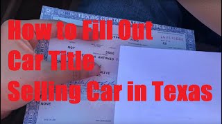 How to Fill Out a Car Title in Texas  Where to Sign when Selling Car [upl. by Etnasa]