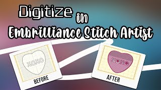 How To Digitize in Embrilliance Stitch Artist [upl. by Atnek]