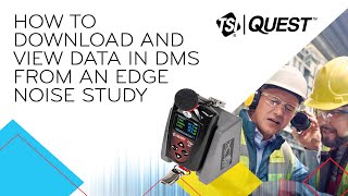 How to Download and View Data in DMS from an Edge Noise Study [upl. by Odnalo]