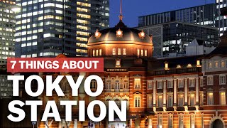 7 Things to know about Tokyo Station  japanguidecom [upl. by Christoffer]