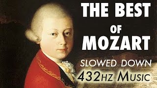 The Best Of Mozart  Slowed Down  432Hz  45 Hours [upl. by Etnoek635]