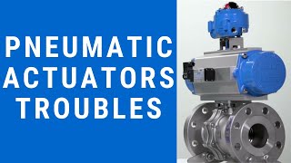 Pneumatic actuators troubleshooting [upl. by Nerual]