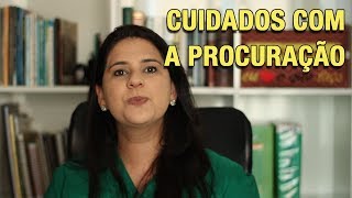 CUIDADOS COM A PROCURAÇÃO [upl. by Engelhart]