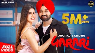 Garari  Full Video Jugraj Sandhu  Sarah  Guri The Boss  Punjabi Songs  Romantic Punjabi Songs [upl. by Leahcin896]