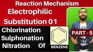 Reaction Mechanism 05  Electrophilic Substitution 01  Chlorination  Nitration in BENZENE JEENEET [upl. by Eugenia746]