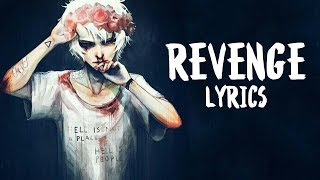 Nightcore  Revenge XXXTENTACIONKid Travis COVER  Lyrics [upl. by Nawaj]