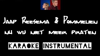 Jaap Reesema amp Pommelien Thijs  Nu wij niet meer praten  Full instrumental met tekst [upl. by Asi]