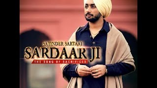 SARDAAR JI  SATINDER SARTAAJ  Official Full Song  HD [upl. by Kosiur]