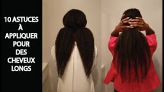 COMMENT FAIRE POUSSER SES CHEVEUX CRÉPUS RAPIDEMENT  10 REGLES A APPLIQUER UNE POUR LA POUSSE [upl. by Marou]