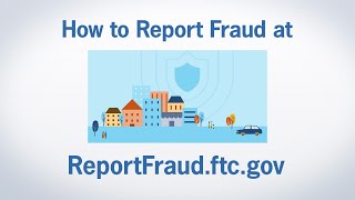 How to Report Fraud at ReportFraudftcgov  Federal Trade Commission [upl. by Nnaylrebmik918]