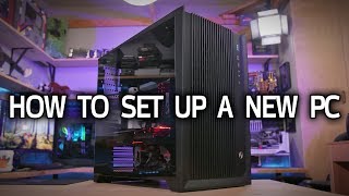 How To Set Up a New PC [upl. by Valene]