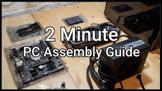 2 Minute PC Assembly Guide May 2021 [upl. by Cornela]