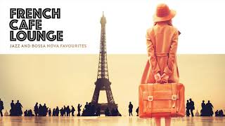 FRENCH CAFE LOUNGE  2 hours of chill café music [upl. by Zea]