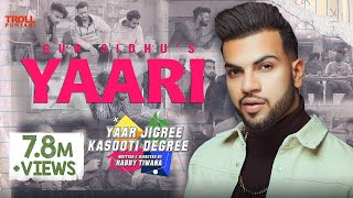 Yaari Full song  Gur Sidhu  Yaar Jigree Kasooti Degree  Latest Punjabi Song 2019 [upl. by Ennaear]