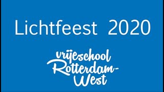 Lichtfeest 2020 van de Vrijeschool RotterdamWest [upl. by Figone394]