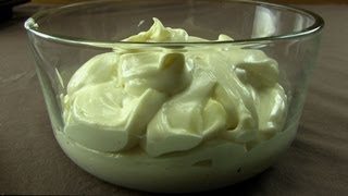 Homemade Mayonnaise [upl. by Warenne968]