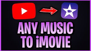 How To Add Music From YouTube To iMovie EASY 2025 [upl. by Ennad]