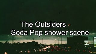 The Outsiders Soda Pop shower scene HD [upl. by Adnilreh]