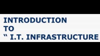 Lec1 Introduction to IT Infrastructure  IT Infrastructure Architecture  Infrastructure Management [upl. by Linet]