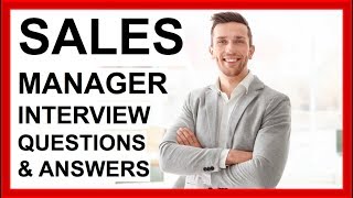 SALES MANAGER Interview Questions And Answers How To PASS a SALES Interview [upl. by Na]