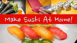 Making Sushi at Home [upl. by Heidy]