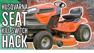 Husqvarna Riding Mower Seat Safety Kill Switch Modification Super SimpleNo Wiring Necessary [upl. by Greenlee291]