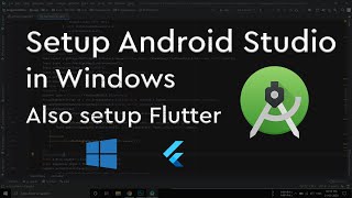 Install Android Studio on Windows also Setup Flutter [upl. by Rhoades]