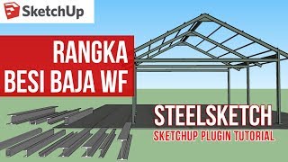 Membuat Rangka Besi Baja WF  SteelSketch Plugin  Sketchup [upl. by Greg]