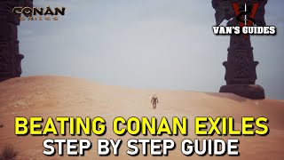 How to Beat Conan Exiles at Your Own Peril [upl. by Reede32]