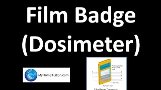 Film Badge Dosimeter  Radioactivity  Physics [upl. by Tija]