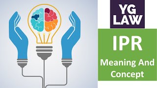 IPR  Meaning and Concept [upl. by Trevorr]