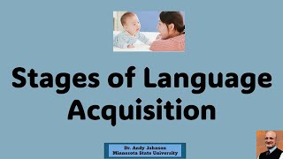 STAGES OF LANGUAGE ACQUISITION [upl. by Pennebaker352]