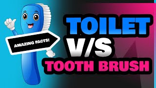 Toilet and Tooth Brush [upl. by Nafis]