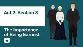 The Importance of Being Earnest by Oscar Wilde  Act 2 Section 3 [upl. by Paske]