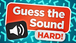 Guess the Sound Quiz Hard [upl. by Peterman]