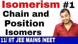 Class 11 chapter 12  ISOMERiSM 01  Introduction  Chain and Position Isomerism IIT JEE MAINSNEET [upl. by Sternick]