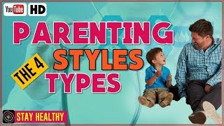 4 Types Of Parenting Styles [upl. by Iren520]