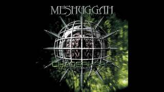 Meshuggah  Chaosphere Remastered HQ [upl. by Asilem]