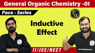 GOC 01  Inductive Effect  Reactive Intermediates  Class 11  JEE  NEET  Pace Series [upl. by Sabah199]