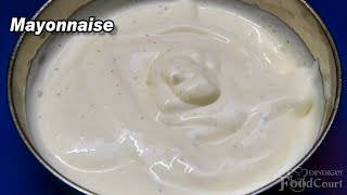 Mayonnaise Recipe in 1 Minute Easy Mayonnaise Recipe Homemade Mayonnaise [upl. by Mercorr289]