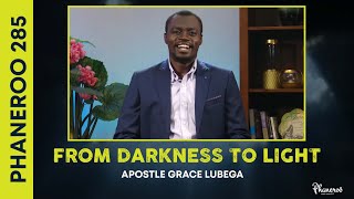 From Darkness To Light  Phaneroo 285 Live Stream with Apostle Grace Lubega [upl. by Ingeborg]