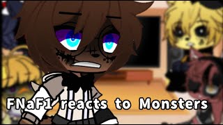 FNaF1 reacts to Monsters [upl. by Ramma]