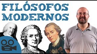 Los FILÓSOFOS MODERNOS  Filosofía fácil [upl. by Leonor869]